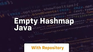 empty hashmap java [upl. by Ennovyhs]