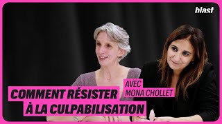 COMMENT RÉSISTER À LA CULPABILISATION AVEC MONA CHOLLET [upl. by Olrak]