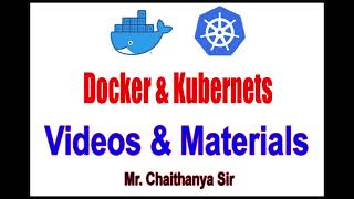 Docker and Kubernetes Videos and Materials by Chaitanya Sir [upl. by Curtis]