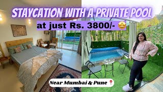 STAYCATION WITH A PRIVATE POOL at just Rs 3800  Near Mumbai amp Pune  Misty Nook ⛱️ [upl. by Otho]