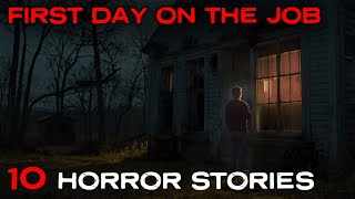 10 TRUE Disturbing Horror Stories Compilation  First Day on the Job [upl. by Worrad]