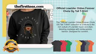 Official Lowrider Oldies Forever Chola Og Tall TShirt [upl. by Joanie]