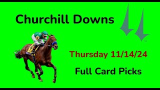 Churchill Downs Thursday 1114 Selections  Full Card [upl. by Archibold668]