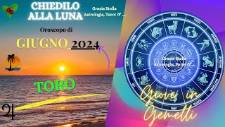 TORO OROSCOPO DI GIUGNO 2024 astrologia oroscopodigiugno toro [upl. by Abel]