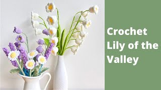 ✿ Crochet Liy of the Valley Flowers  Crochet Flower Bouquet [upl. by Nuriel224]