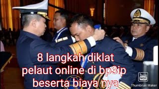 8 langkah diklat pelaut online di bp3ip jakarta beserta biaya nya [upl. by Randi550]