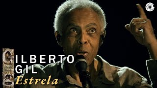 Gilberto Gil  quotEstrelaquot Ao Vivo  Concerto de Cordas e Máquinas de Ritmo [upl. by Eindys433]