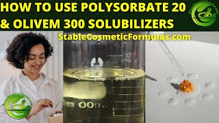 HOW TO SAFELY USE POLYSORBATE 20 amp OLIVEM 300 SOLUBILIZERS FOR ESSENTIAL OILS amp FRAGRANCE OIL [upl. by Millwater168]