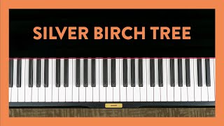 How to Play quotSilver Birch Treequot  Hoffman Academy Piano Lesson 51 [upl. by Anahir]