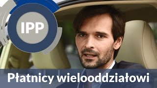 Obsługa płatników wielooddziałowych IPP [upl. by Aidole870]