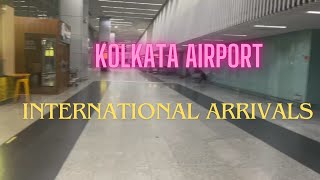 Kolkata Airport International Arrivals  Complete Walk  Netaji Subhas Chandra Bose Airport [upl. by Burnley]