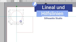 Silhouette Studio I Lineal und Hilfslinien [upl. by Koloski641]