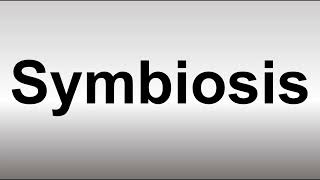 How to Pronounce Symbiosis [upl. by Ahtamat]