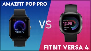 Amazfit Pop Pro vs Fitbit Versa 4 Comparison [upl. by Marcy970]