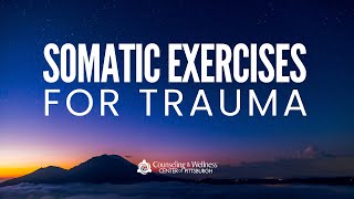 Somatic Exercises for Trauma Anger and Sadness [upl. by Virginia]