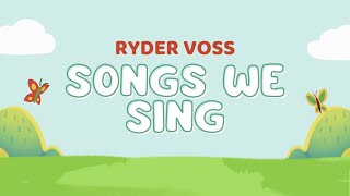 Songs We Sing Lyrics Video [upl. by Ylecic]