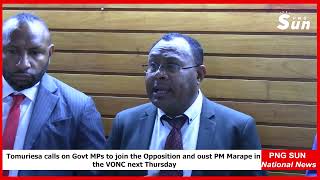 Tomuriesa calls on government MPs to join the Opposition and oust PM Marape in VONCpngsun8958 [upl. by Audres]