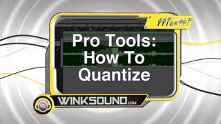 Pro Tools How to Quantize  WinkSound [upl. by Endora]