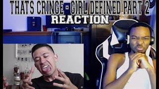 THATS CRINGE Girl Defined Part 2  Cody Ko amp Noel Miller  REACTION [upl. by Goldarina]