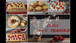 DOLCI CON LE FRAGOLE [upl. by Tristam]