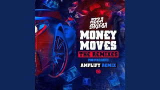 Money Moves Amplify Remix [upl. by Roselia]