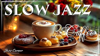 Uplifting Morning Jazz ☕ Sweet Bossa Nova Piano and Relaxing Coffee Music for a Positive Start81 [upl. by Notnirt470]