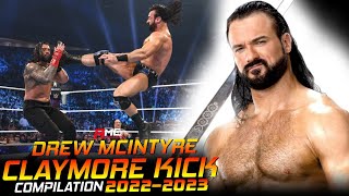 WWE Drew McIntyre  Claymore Kick Compilation 20222023  By Acknowledge Me [upl. by Adnirol940]