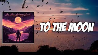 To The Moon Lyrics  Kolby Cooper [upl. by Troy]