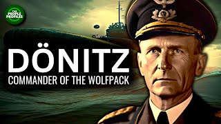 Karl Dönitz  Commander of the Wolfpack Documentary [upl. by Wendalyn]