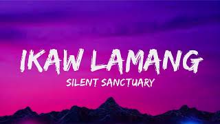 Ikaw Lamang Lyrics Video Silent Sanctuary [upl. by Stedt]