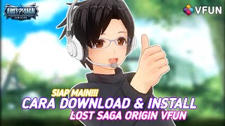 SIAP MAIN Cara Download dan Install Lost Saga Origin VFUN  Vtuber Indonesia [upl. by Kopple545]