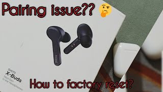 Noise Shots Xbuds pairing issue  Sorted  How to factory reset your Noise shots X buds [upl. by Ecnerwaled914]