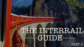 HOW TO INTERRAIL  The Ultimate Interrail Guide  Part 2 [upl. by Nomis]