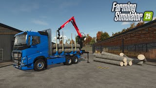 Farming Simulator 25 Early Access  Log Transport Mission With The New Volvo Wood Truck  Europe Map [upl. by Farr]