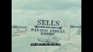 SELLS ARIZONA amp TUCSON ARIZONA POW WOW amp RODEO PARADE 1950s HOME MOVIE 58074 [upl. by Egerton]