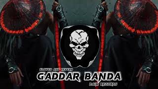 RNAIT New Punjabi song Gaddar Banda  slowed and Reverb  Daim Record [upl. by Abbey]