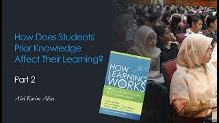 How Does Students Prior Knowledge Affect Their Learning  Part 2 [upl. by Alaet335]