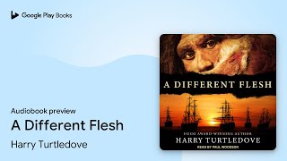 A Different Flesh by Harry Turtledove · Audiobook preview [upl. by Jacques]