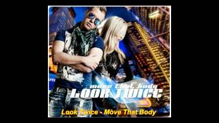 Look Twice  Move That Body Retro In ElectroRemix [upl. by Secnarf]