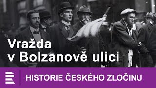 Historie českého zločinu Vražda v Bolzanově ulici [upl. by Nolla]