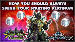 What you should ALWAYS spend your 50 starting Platinum on in Warframe  Two Star Players [upl. by Notsud860]