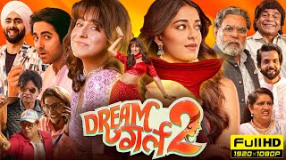 Dream Girl 2 Full Movie 2023 HD Facts  Ayushmann Khurrana Ananya Pandey Paresh Rawal Rajpal Y [upl. by Kathryn]