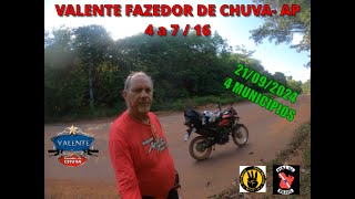 Valente Fazedor de Chuva AMAPÁ 4 a 7 de 16 [upl. by Ilat]