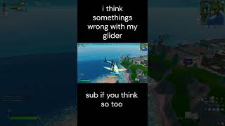 whats wrong with my glider fortnite fortniteclips [upl. by Akeihsat]