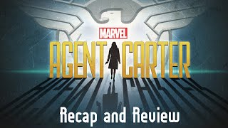 Agent Carter  Recap and Review [upl. by Hsirap584]