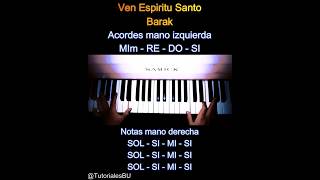 Ven Espiritu Santo  Barak  Tutorial Piano quotacordes y melodia FACILPrincipianteCoverInstrumental [upl. by Robillard]