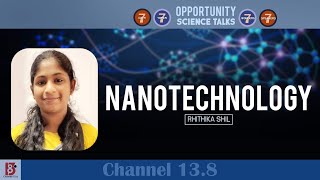 Nanotechnology Malayalam  Opportunity Science Talks  Rhithika Shil [upl. by Eniarrol741]