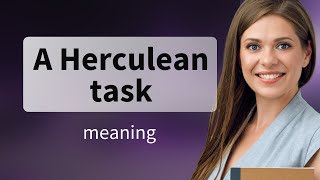 Understanding quotA Herculean Taskquot  Unraveling Idioms in English [upl. by Hcurob17]