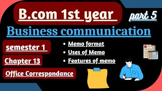 Memo format Uses Features Bcom 1st year semester 1 Business communication [upl. by Sawyer63]