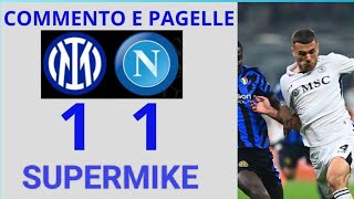 INTER NAPOLI 11 ANALISI COMMENTO E PAGELLE DIFESA TOP CON SUPER BUONGIORNO FLOP GILMOUR E MERET [upl. by Korns]